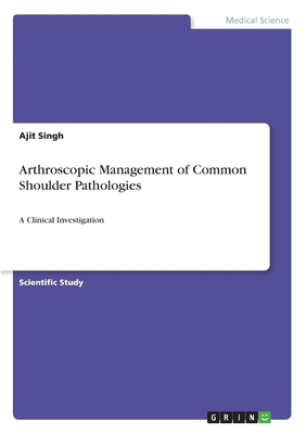 Arthroscopic Management of Common Shoulder Path... Book Cover