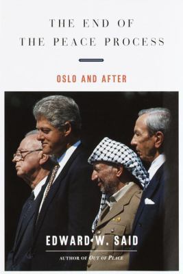 The End of the Peace Process: Oslo and After 0375409300 Book Cover