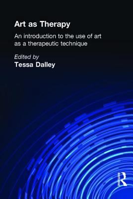 Art as Therapy: An Introduction to the Use of A... 0415040213 Book Cover