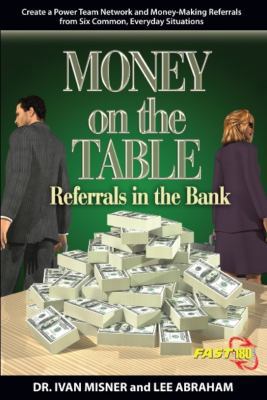 Money on the Table Referrals in the Bank 0615486762 Book Cover