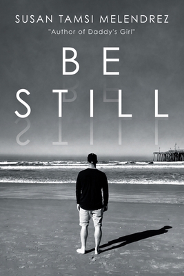 Be Still 1973674912 Book Cover
