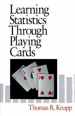 Learning Statistics Through Playing Cards 0761901094 Book Cover