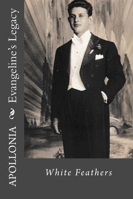 Evangeline's Legacy: White Feathers 1724566938 Book Cover