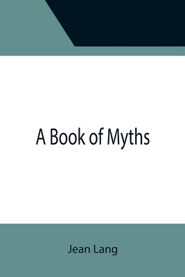 A Book of Myths 935539005X Book Cover