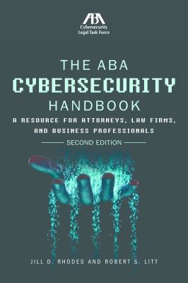 The ABA Cybersecurity Handbook: A Resource for ... B0787X29LS Book Cover