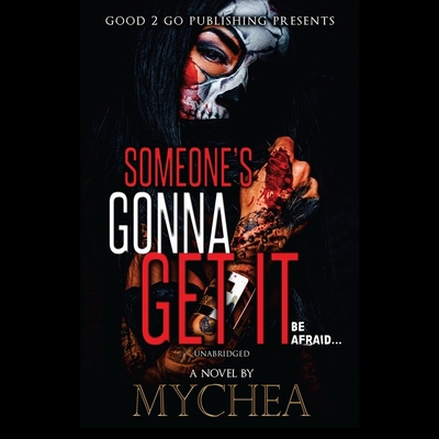 Someone's Gonna Get It 1094176915 Book Cover