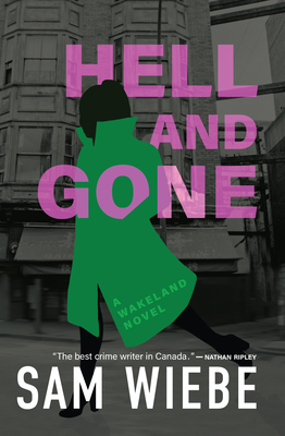 Hell and Gone: A Wakeland Novel 1550179632 Book Cover