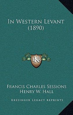 In Western Levant (1890) 1165540649 Book Cover