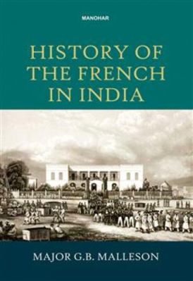 History of the French in India B0CCDBXT4H Book Cover