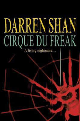 Cirque Du Freak: The Saga of Darren Shan Book One 1554683777 Book Cover