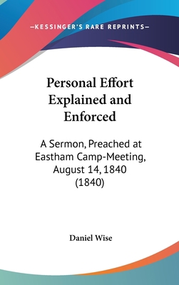 Personal Effort Explained and Enforced: A Sermo... 1162110716 Book Cover