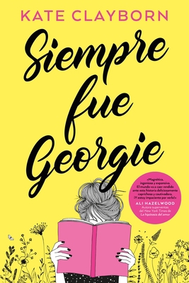 Siempre Fue Georgie [Spanish] 8419131229 Book Cover