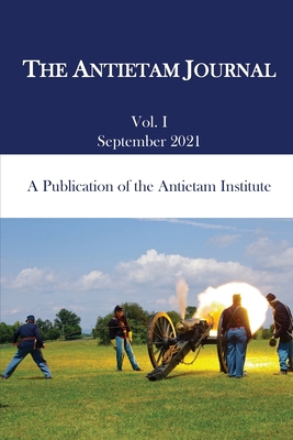 The Antietam Journal, Volume 1 0578949105 Book Cover