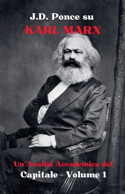 J.D. Ponce su Karl Marx: Un'Analisi Accademica ... [Italian]            Book Cover