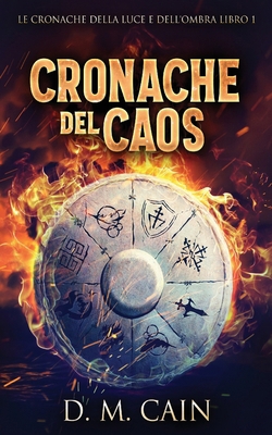 Cronache del Caos [Italian] 4824145678 Book Cover