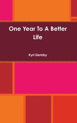 One Year To A Better Life 1794770062 Book Cover