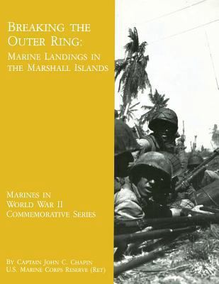 Breaking The Outer Ring: Marine Landings In The... 1482029561 Book Cover