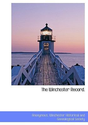 The Winchester Record. 1117950891 Book Cover
