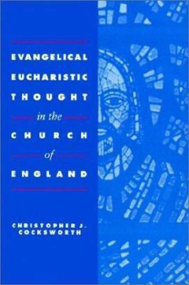 Evangelical Eucharistic Thought in the Church o... B07G2J6CP5 Book Cover