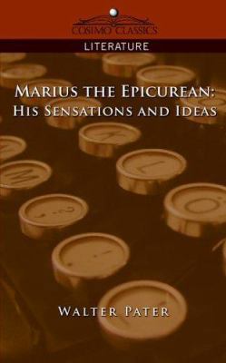 Marius the Epicurean: His Sensations and Ideas 1596055545 Book Cover