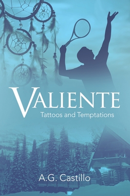 Valiente: Tattoos and Temptations 1665705795 Book Cover