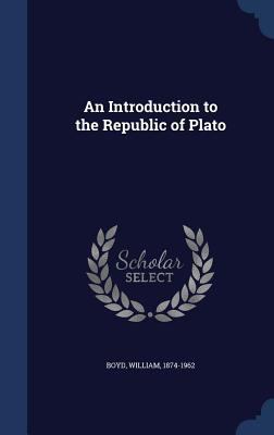 An Introduction to the Republic of Plato 1340180928 Book Cover