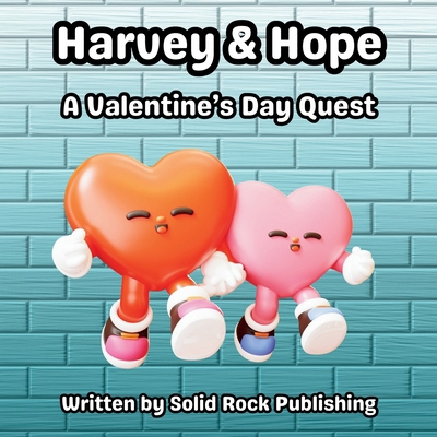 Harvey & Hope: A Valentine's Day Quest: A Rhymi... B0DV3NRKDD Book Cover