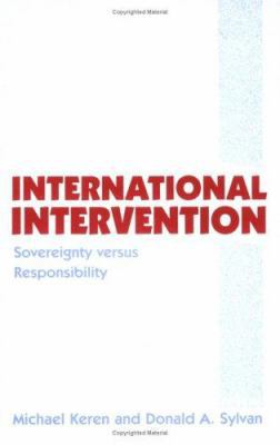 International Intervention: Sovereignty Versus ... 0714681946 Book Cover