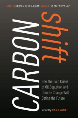 Carbon Shift: How the Twin Crises of Oil Deplet... 030735718X Book Cover