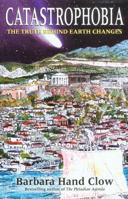 Catastrophobia: The Truth Behind Earth Changes ... B003ZE4JC8 Book Cover