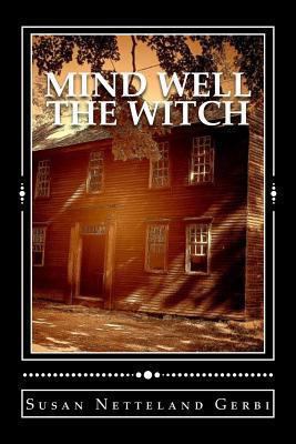 Mind Well the Witch 1492350508 Book Cover