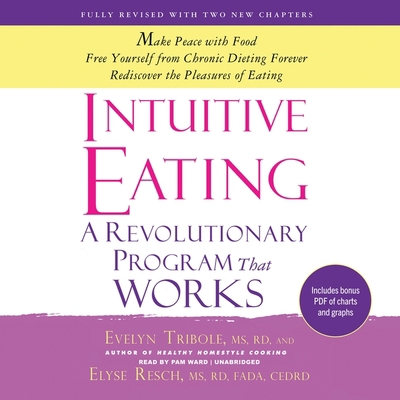 Intuitive Eating: A Revolutionary Program That ... 1470835576 Book Cover