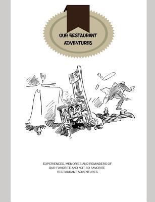 Our Restaurant Adventures: Writing Our Experien... 1720133379 Book Cover