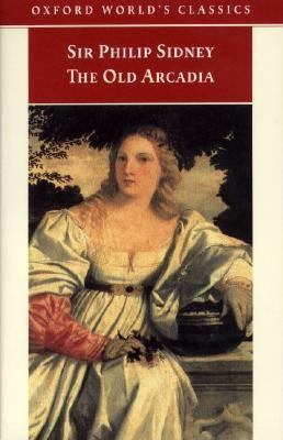 The Countess of Pembroke's Arcadia: The Old Arc... 019283956X Book Cover