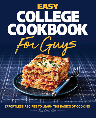 Easy College Cookbook for Guys: Effortless Reci... 1638073104 Book Cover