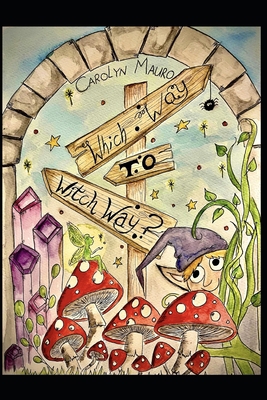 Which Way To Witch Way? B0BW2BT1BJ Book Cover