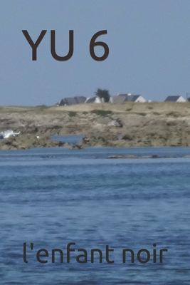Yu 6 [French] [Large Print] B0C9S7QF9Z Book Cover