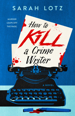 How to Kill a Crime Writer 0593436792 Book Cover