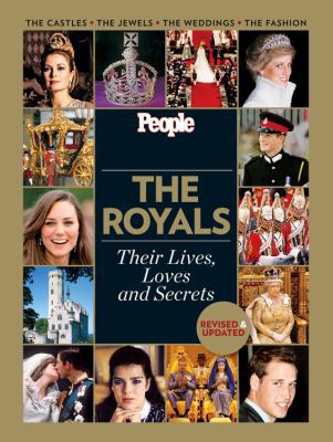 The Royals: Their Lives, Loves and Secrets 1603201661 Book Cover