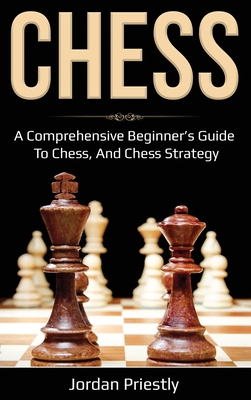 Chess: A Comprehensive Beginner's Guide to Ches... 1761036874 Book Cover