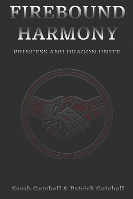 Firebound Harmony: Princess and Dragon Unite B0D29TMTWK Book Cover