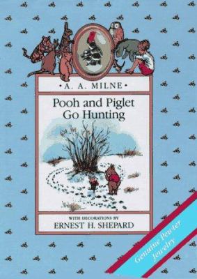 Pooh and Piglet Go Hunting Jewelry Book 0525448721 Book Cover