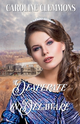 Desperate in Delaware B0GJBJFK4K Book Cover