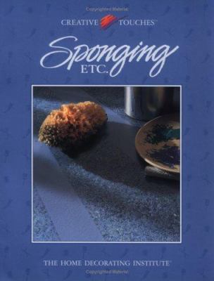Sponging Etc.: The Home Decorating Institute 086573996X Book Cover