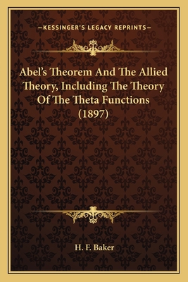 Abel's Theorem And The Allied Theory, Including... 1164080539 Book Cover