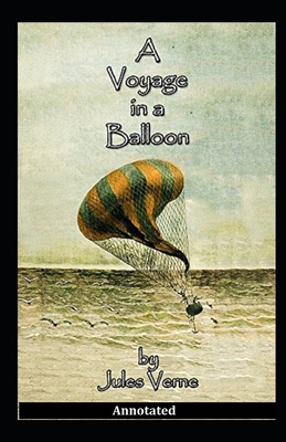 Paperback A Voyage in a Balloon Annotated Book