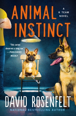 Animal Instinct: A K Team Novel 1250829429 Book Cover