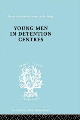 Young Men in Detention Centres Ils 213 0415510422 Book Cover