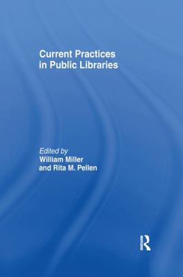 Current Practices in Public Libraries 1138990566 Book Cover