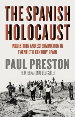 Spanish Holocaust: Inquisition and Exterminatio... 0002556340 Book Cover